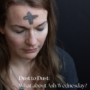 Dust to Dust: What about Ash Wednesday?